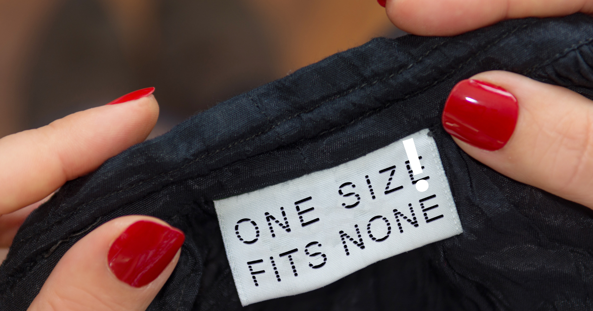 One Size Does Not Fit All